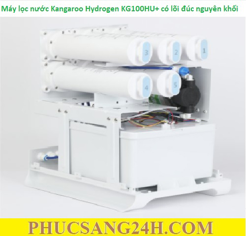 Máy lọc nước Kangaroo Hydrogen KG100HU+ có bộ lõi đúc nguyên khối