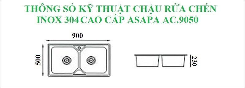 Thông số kỹ thuật chậu rửa chén Asapa inox 304 cao cấp AC.9050