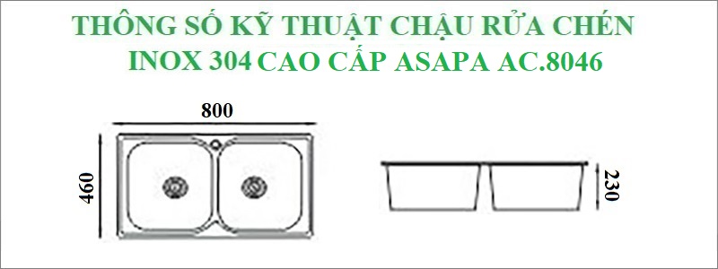 Thông số kỹ thuật chậu rửa chén inox 304 cao cấp Asapa AC.8046