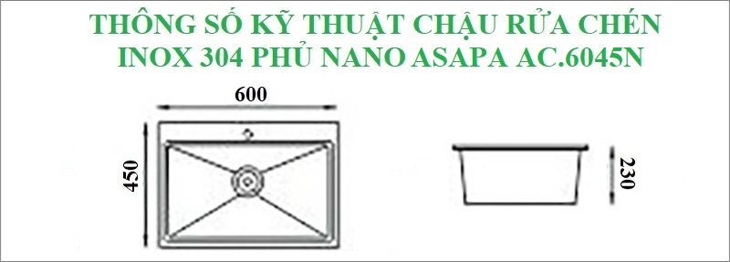 Thông số kỹ thuật chậu rửa chén inox sus 304 phủ Nano Asapa AC.6045N